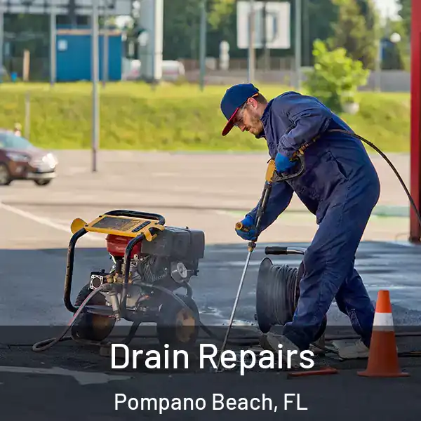  Drain Repairs Pompano Beach, FL