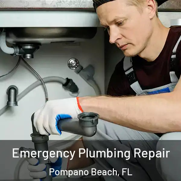  Emergency Plumbing Repair Pompano Beach, FL