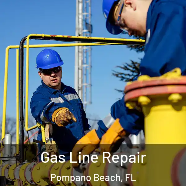  Gas Line Repair Pompano Beach, FL