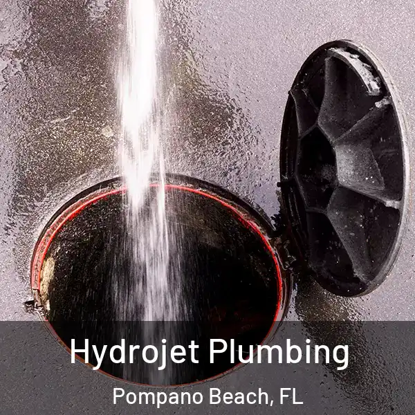  Hydrojet Plumbing Pompano Beach, FL
