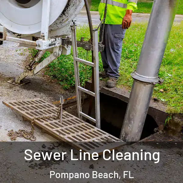  Sewer Line Cleaning Pompano Beach, FL