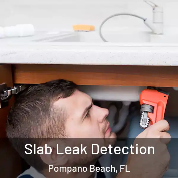  Slab Leak Detection Pompano Beach, FL
