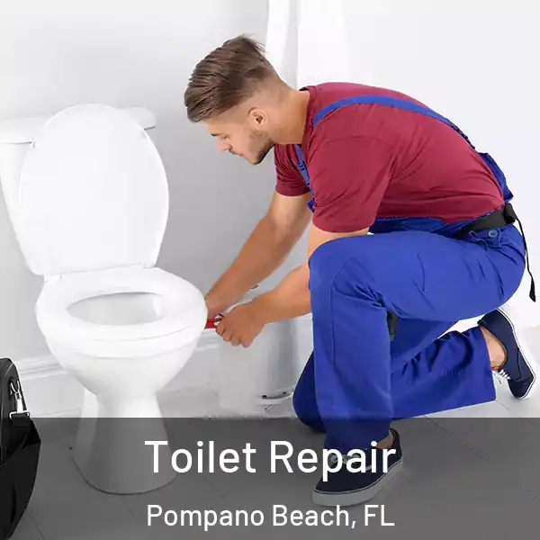  Toilet Repair Pompano Beach, FL